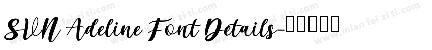 SVN Adeline Font Details字体转换